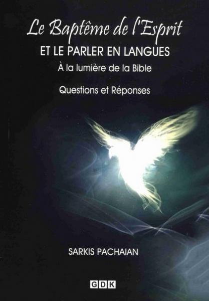 Le Baptême de l’Esprit et le parler en langues