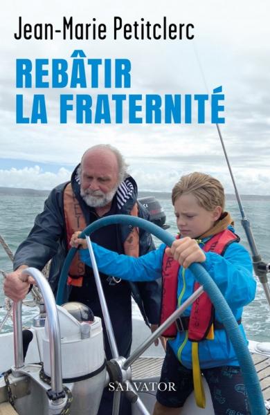 Rebâtir la fraternité