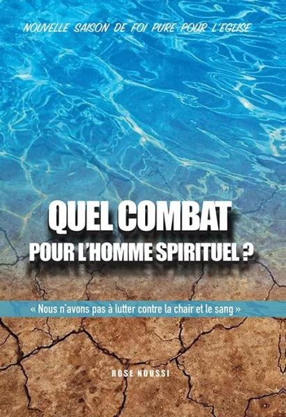 Quel combat pour l'homme spirituel ?