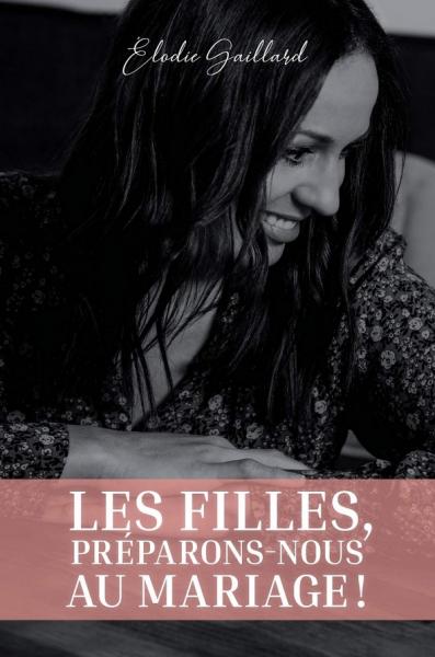 Les filles, préparons-nous au mariage !