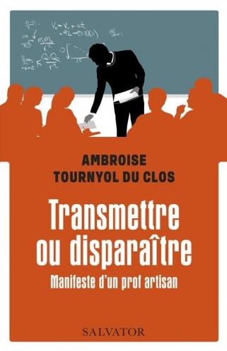 Transmettre ou disparaitre