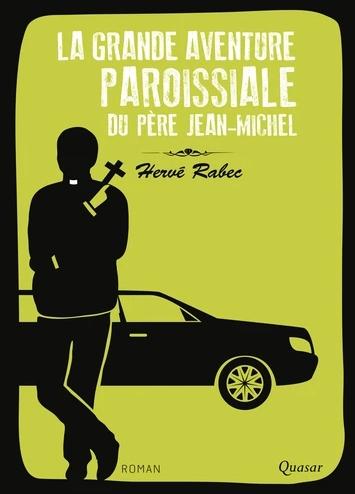 Grande aventure paroissiale du père Jean Michel (la)