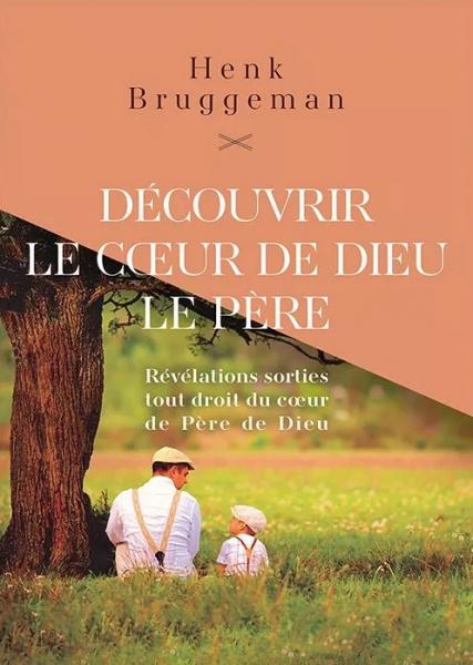 Découvrir le coeur de Dieu le Père