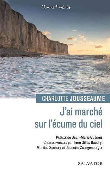 J'ai marché sur l'écume du ciel