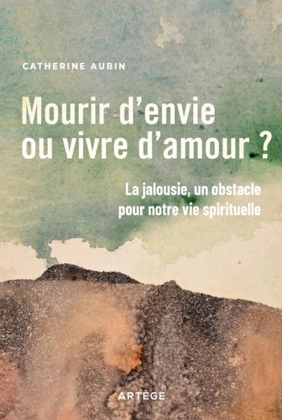 Mourir d'envie ou vivre d'amour ?