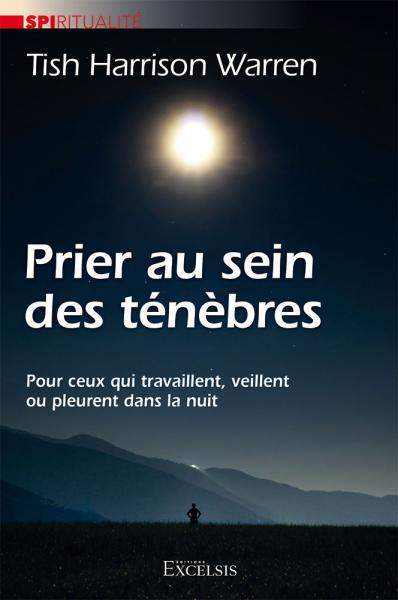 Prier au sein des ténèbres