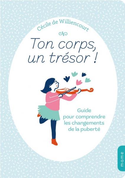 Ton corps, un trésor !