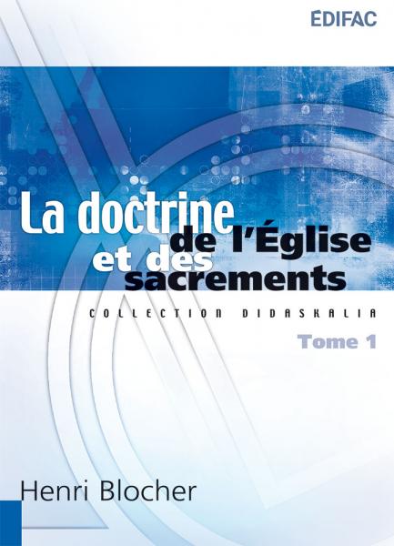 La doctrine de l'Église et des sacrements