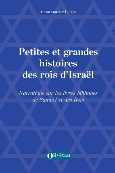 Petites et grandes histoires des rois d'Israel