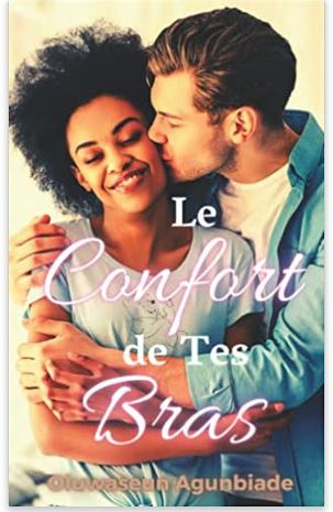 Le confort de tes bras