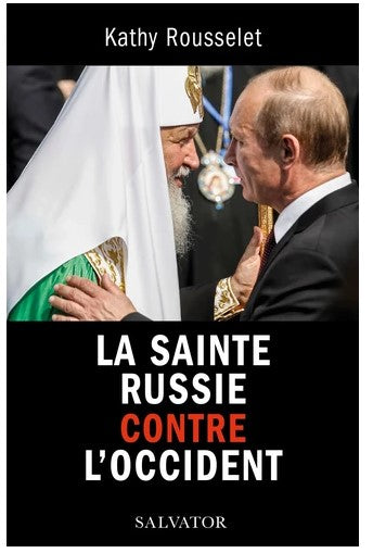 La Sainte Russie contre l'Occident