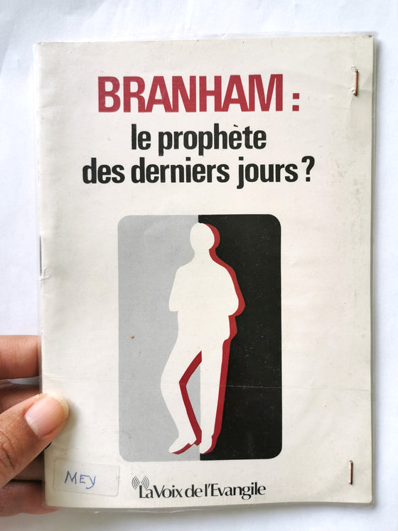 Branham: le prophète des derniers jours?