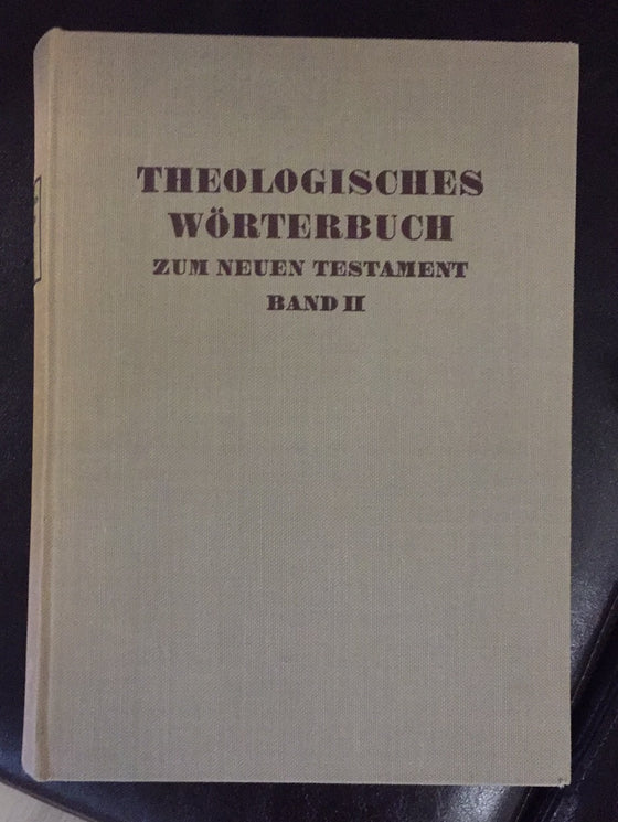 Theologisches Wörterbuch zum Neuen Testament Band 2
