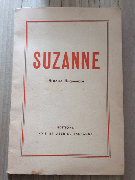 Suzanne : Histoire Huguenote - ChezCarpus.com
