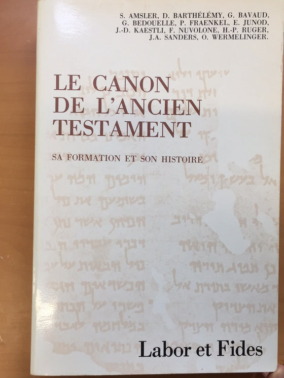 Le canon de l’Ancien Testament: sa formation et son histoire