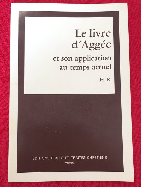 Le livre d’Aggée et son application au temps actuel