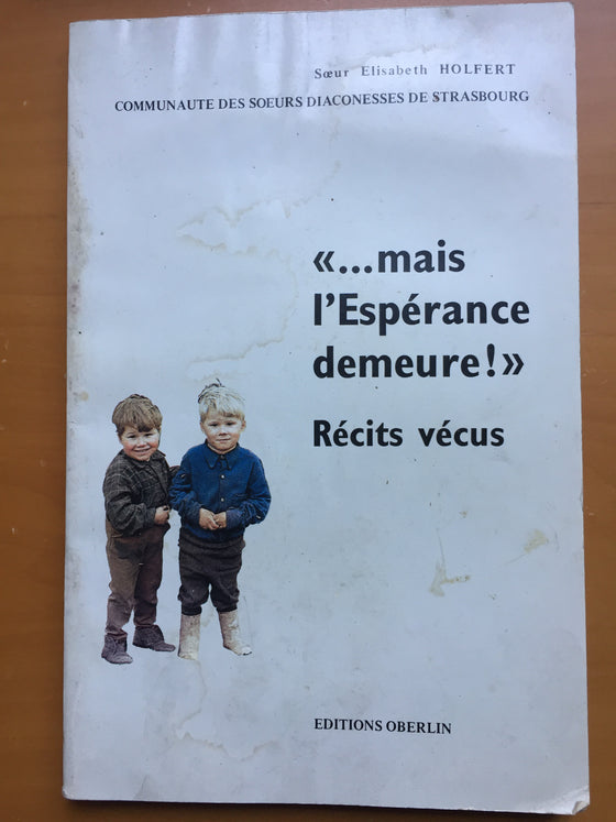 Mais l’espérance demeure!