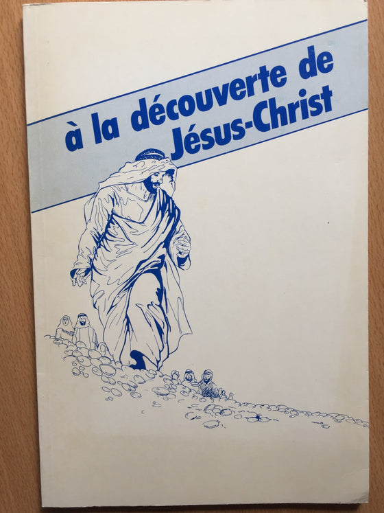 A la découverte de Jésus-Christ