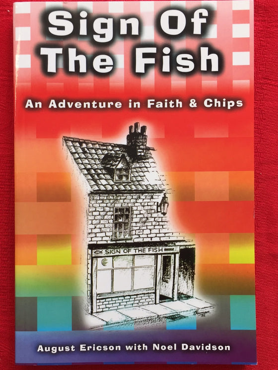 Sign of the Fish - An adventure in faith & chips