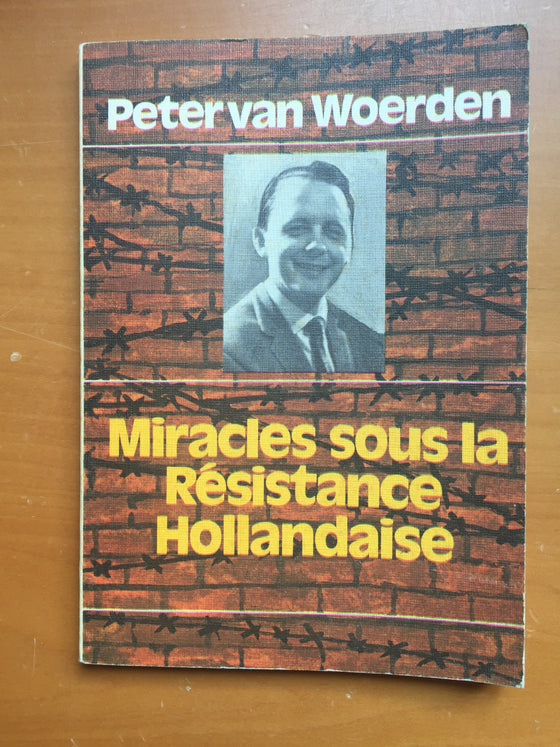 Miracles sous la résistance hollandaise