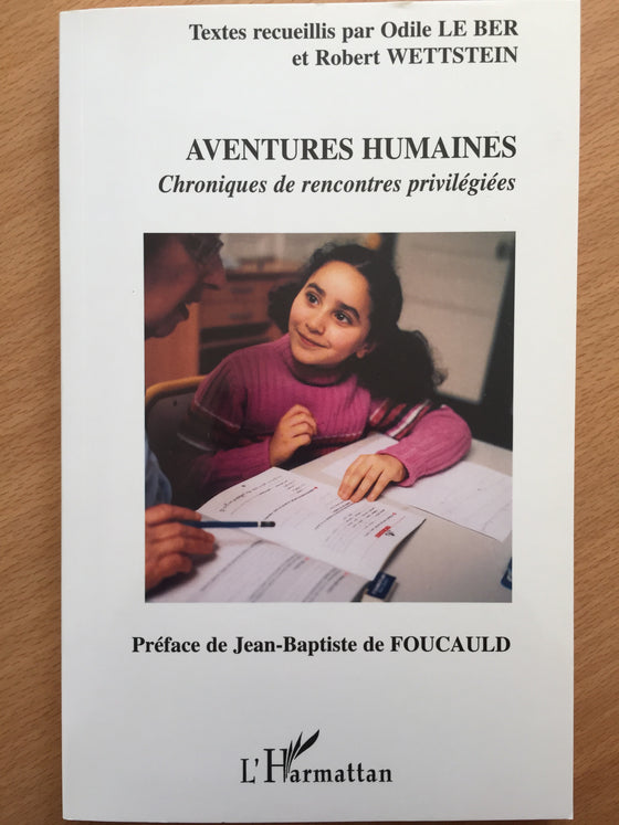 Aventures humaines: chroniques de rencontres privilégiées (catholique)