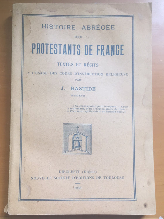 Histoire Abrégée des Protestants de France