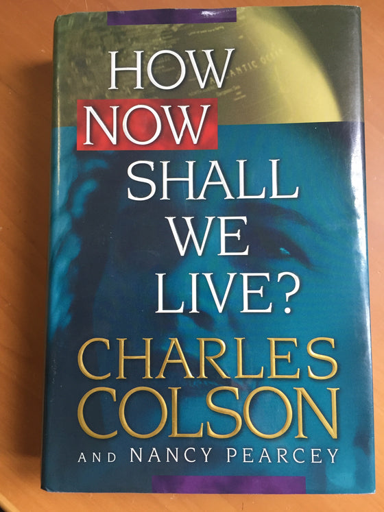 How now shall we live?