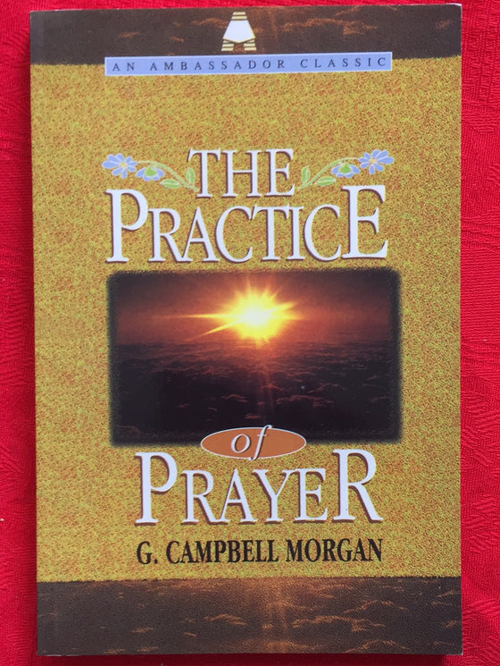 The Practice Of Prayer