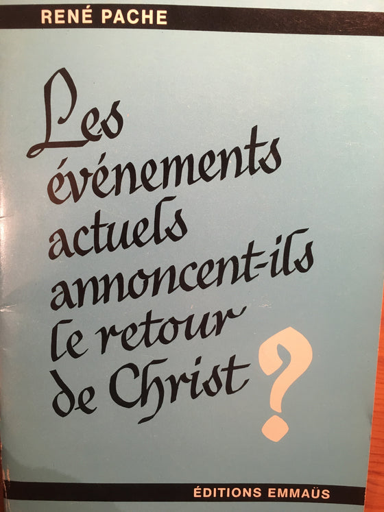 Les événements actuels annoncent-ils le retour de Christ? (1969) - ChezCarpus.com