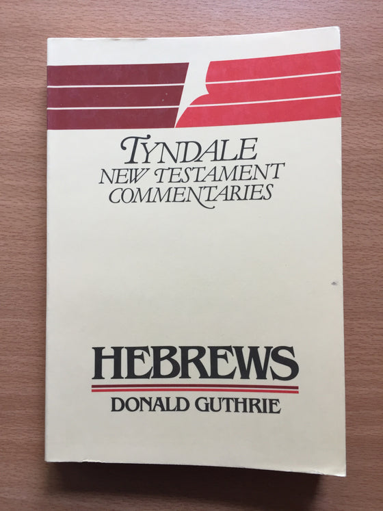 Hebrews Tyndale New Testament commentaries