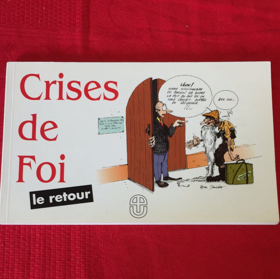 Crises de Foi - Le retour