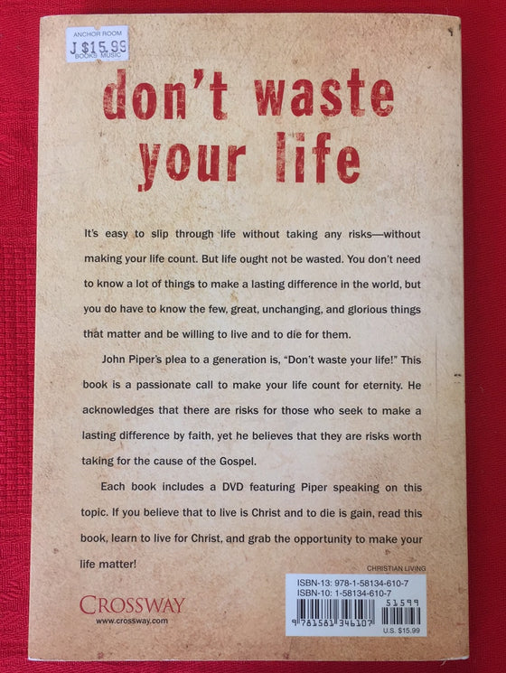 Don't waste your life