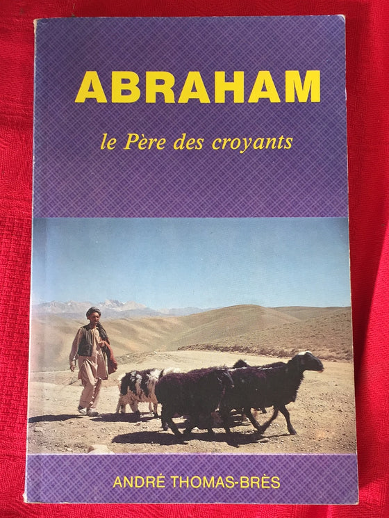 Abraham...le Père des croyants