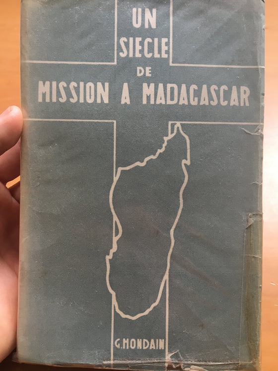 Un siècle de mission à Madagascar