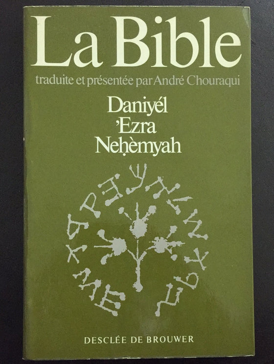 Daniyél, ‘Ezra, Nehèmyah (La Bible)
