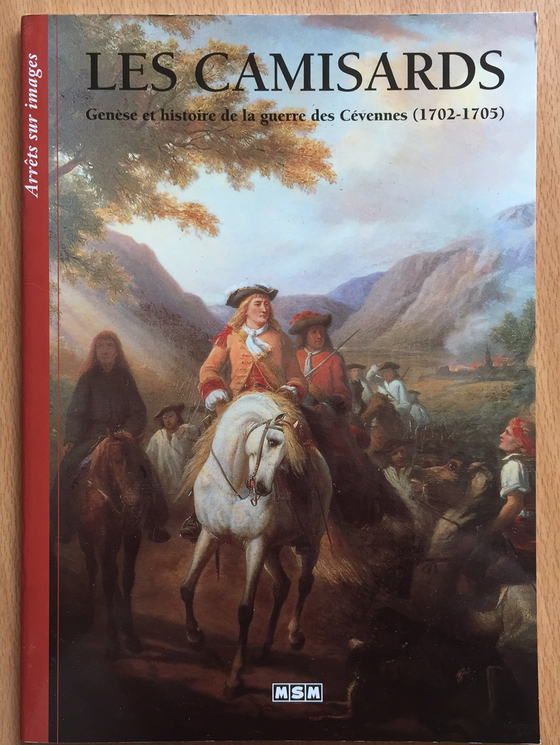 Les Camisards: genèse et histoire de la guerre des Cévennes (1702-1705)