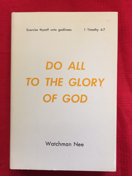 Do all to the glory of God - Volume 5