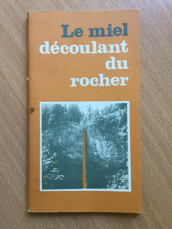 Le miel découlant du rocher