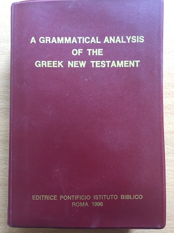 A grammatical analysis of the Greek new testament