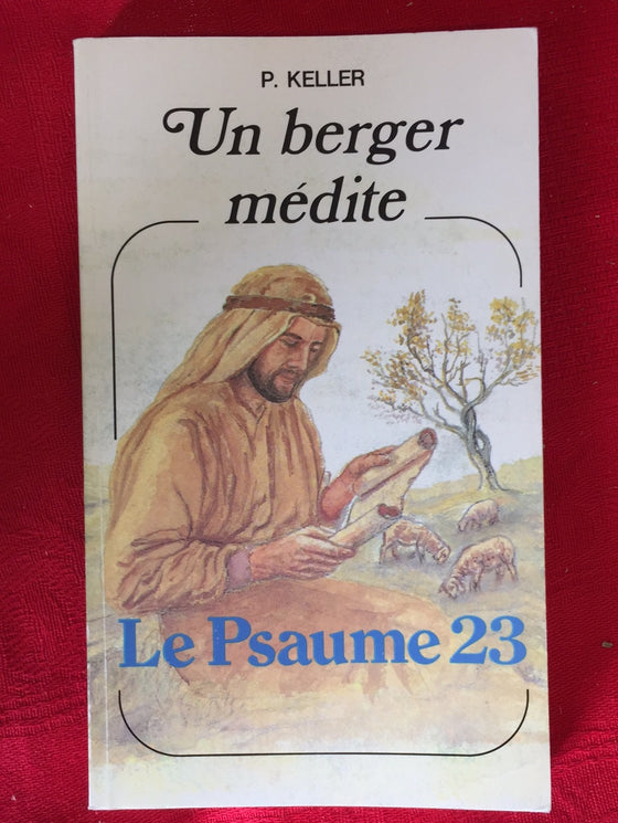 Un berger médite le Psaume 23