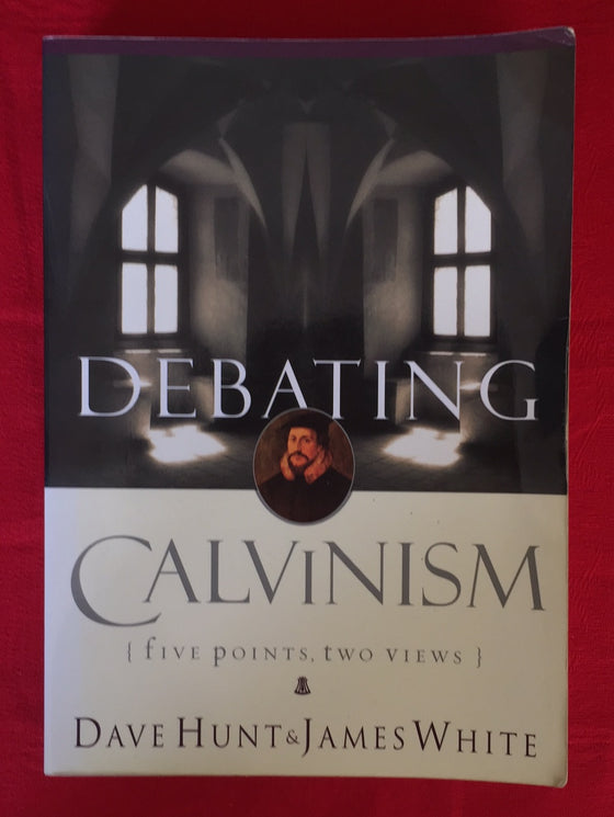 Debating Calvinism