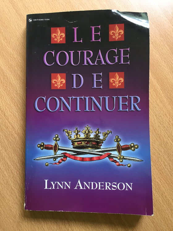 Le courage de continuer