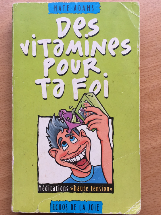 Des vitamines pour ta foi