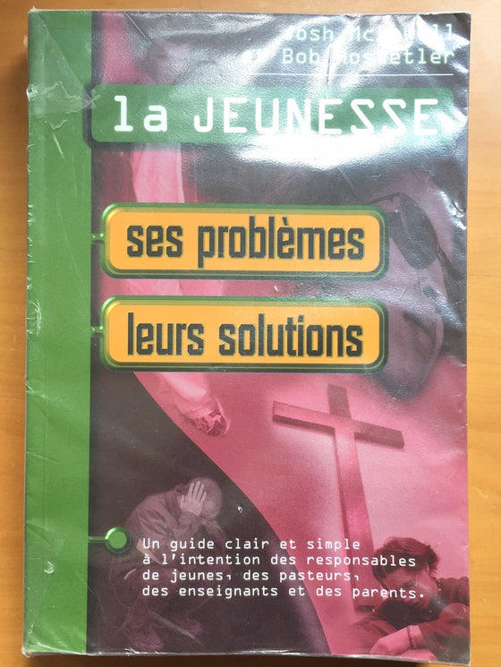 La jeunesse ses problèmes, leurs solutions