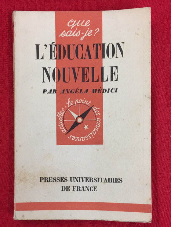 L'éducation nouvelle - que sais-je?