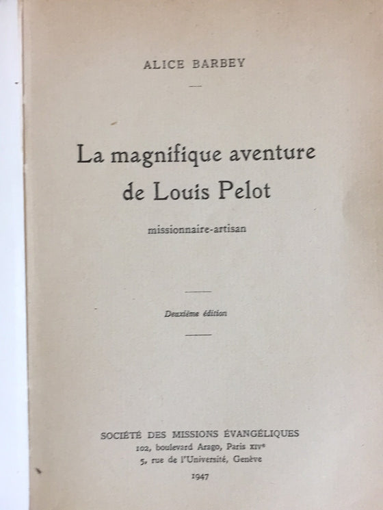 La magnifique aventure de Louis Pelot