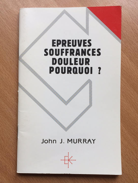 Épreuves, souffrances, douleurs, pourquoi ?