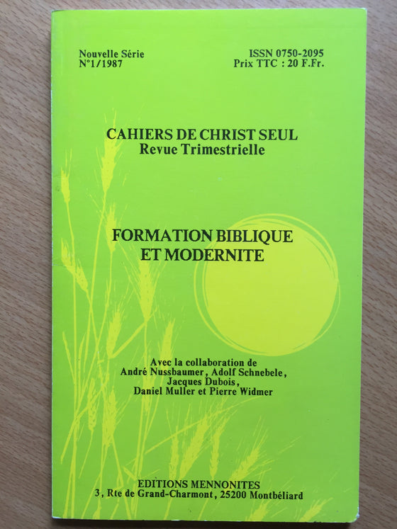 Formation biblique et modernité vol.1 Les cahiers de Christ seul
