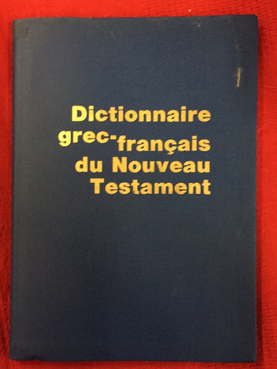 Dictionnaire grec-français du Nouveau Testament [CAREZ & MOREL]