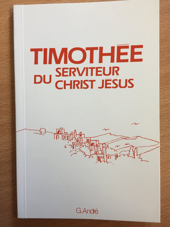 Timothée: serviteur du Christ Jésus
